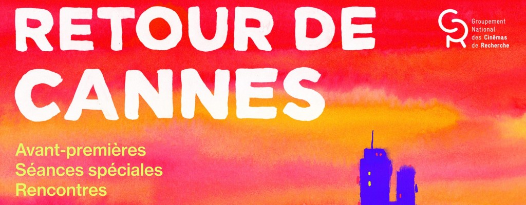 actualité RETOUR DE CANNES 2026