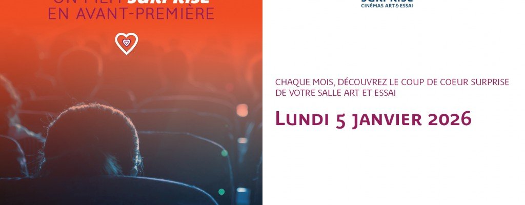 actualité AVANT-PREMIÈRE COUP DE COEUR SURPRISE DE L'AFCAE